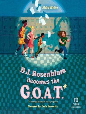 D.J. Rosenblum Becomes the G.O.A.T. - Audiobook